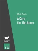 A Cure For The Blues (Audio-eBook) (eBook, ePUB)