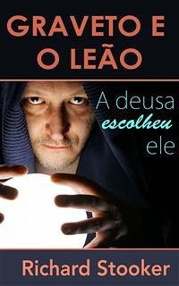 Graveto E O Leão (eBook, ePUB) - Stooker, Richard