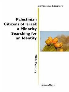 Palestinian Citizens of Israel: a Minority Searching for an Identity (eBook, ePUB) - Aletti, Laura