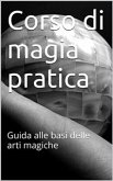 Corso di magia pratica (eBook, ePUB)