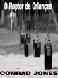 O Raptor de Criancas (eBook, ePUB) - Bild 1