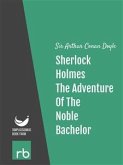 The Adventures Of Sherlock Holmes - Adventure X - The Adventure Of The Noble Bachelor (Audio-eBook) (eBook, ePUB)