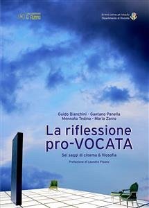 La riflessione pro-VOCATA (eBook, ePUB) - Bianchini, Guido; Panella, Gaetano; Tedino, Mennato; Zarro, Maria