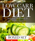 Low Carb Diet And Lose 10 Pounds In 10 Days Easy (eBook, ePUB)