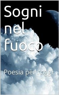 Sogni nel fuoco (eBook, ePUB) - Edizioni, Skyline