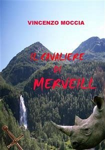 Il Cavaliere di Merveill (eBook, ePUB) - Moccia, Vincenzo