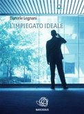 L'impiegato ideale (eBook, ePUB)