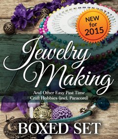 Jewelry Making and Other Easy Past Time Craft Hobbies (incl Parachord) (eBook, ePUB) - Publishing, Speedy