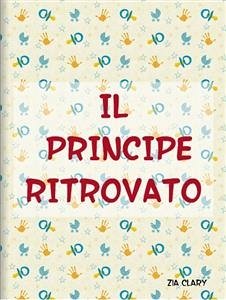 Il principe ritrovato (eBook, ePUB) - Clary