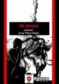 Mi divora (eBook, ePUB)