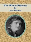 The Wheat Princess (eBook, ePUB)