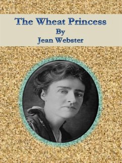 The Wheat Princess (eBook, ePUB) - Webster, Jean