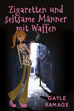 Cover Zigaretten und seltsame Manner mit Waffen (eBook, ePUB)
