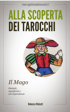 Il Mago negli Arcani Maggiori dei Tarocchi (eBook, ePUB) - Walcott, Rebecca