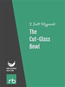 Flappers And Philosophers - The Cut-Glass Bowl (Audio-eBook) (eBook, ePUB) - Fitzgerald; Scott, F.