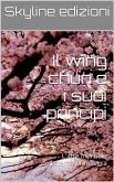 Il wing chun e i suoi principi (eBook, ePUB)