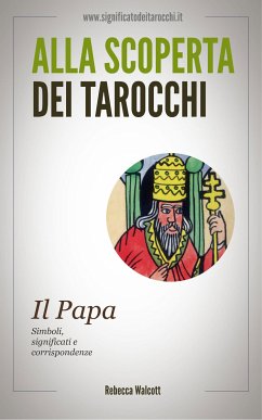 Il Papa negli Arcani Maggiori dei Tarocchi (eBook, ePUB) - Walcott, Rebecca