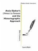 Assia Djebar's L'Amour La Fantasia and the historiographic approach (eBook, ePUB)