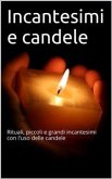 Incantesimi e candele (eBook, ePUB)