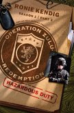 Operation Zulu Redemption: Hazardous Duty - Part 3 (eBook, ePUB)