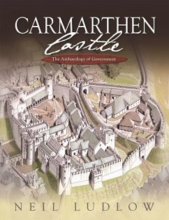 Carmarthen Castle (eBook, ePUB) - Ludlow, Neil