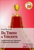 Da Timido a Vincente (eBook, ePUB)