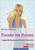 Piacersi per Piacere (eBook, ePUB) Piacersi per Piacere (eBook, ePUB)