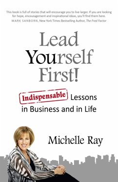 Lead Yourself First! (eBook, ePUB) - Ray, Michelle