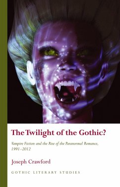 The Twilight of the Gothic? (eBook, ePUB) - Crawford, Joseph