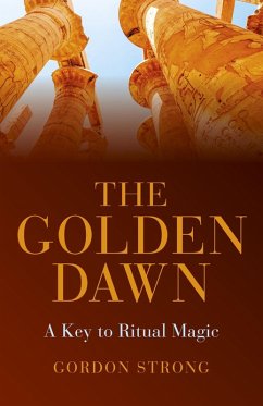 Cover Golden Dawn - A Key to Ritual Magic (eBook, ePUB)