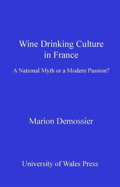 Wine Drinking Culture in France (eBook, ePUB) - Demossier, Marion