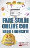 Fare Soldi Online con Blog e Minisiti. Guadagnare su Internet nell'Era dei Social Network e del Web 3.0. (Ebook Italiano - Anteprima Gratis) (eBook, ePUB)