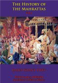 History Of The Mahrattas - Vol I (eBook, ePUB) History Of The Mahrattas - Vol I (eBook, ePUB)