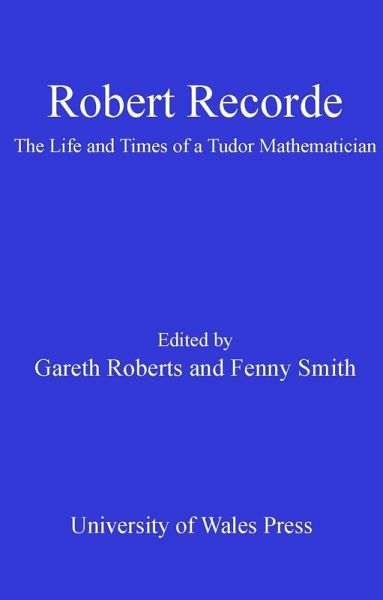 Robert Recorde (eBook, ePUB) Robert Recorde (eBook, ePUB)