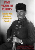Five Years In Turkey [Illustrated Edition] (eBook, ePUB)