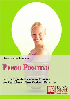 Penso Positivo (eBook, ePUB) - Fornei, Giancarlo