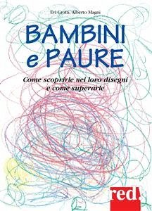 Bambini e paure (eBook, ePUB) - Crotti, Evi; Magni, Alberto