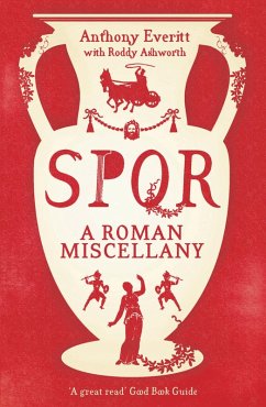 SPQR: A Roman Miscellany (eBook, ePUB) - Everitt, Anthony