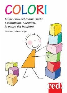 Colori (eBook, ePUB) - Crotti, Evi; Magni, Alberto