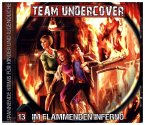 Team Undercover - Im flammenden Inferno