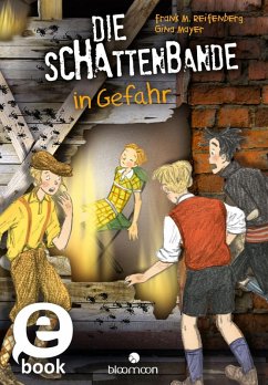 Die Schattenbande in Gefahr / Die Schattenbande Bd.3 (eBook, ePUB) - Mayer, Gina; Reifenberg, Frank M.