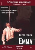 Emma - L'ultima illusione ep. #5 di 8 (eBook, ePUB)