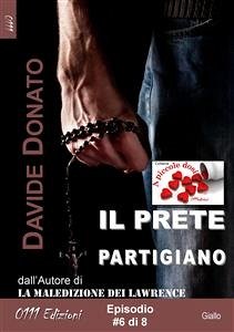 Il prete partigiano episodio #6 (eBook, ePUB) - Donato, Davide