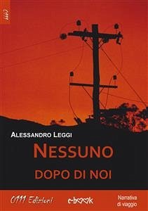 Nessuno dopo di noi (eBook, ePUB) - Leggi, Alessandro