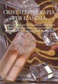 Cristalloterapia per l'Anima (eBook, ePUB)