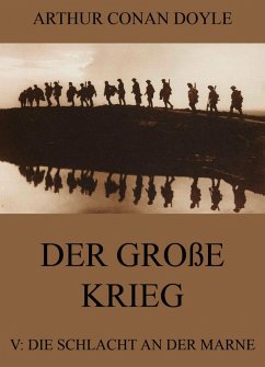 Der große Krieg - 5: Die Schlacht an der Marne (eBook, ePUB) - Doyle, Arthur Conan