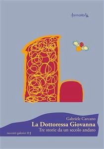 La dottoressa giovanna (eBook, ePUB) - Daddo Carcano - Farmalibri, Gabriele