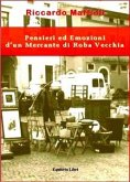 Pensieri ed emozioni di un mercante di roba vecchia (eBook, PDF)