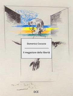 Il megastore della libertà (eBook, ePUB) - Cocozza, Domenico