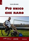 Più unico che raro (eBook, ePUB)